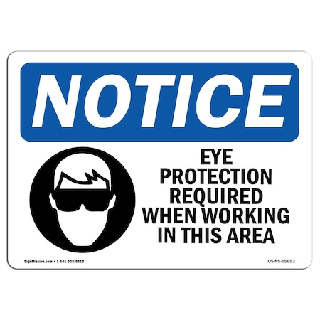 OSHA Notice Sign, NOTICE Eye Protection Required In This Area, 14in X 10in Decal